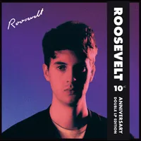 Roosevelt - 10th Anniversary Deluxe Edition