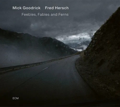 Mick & Fred Hersch Goodrick - Feebles, Fables & Ferns vinyl record cover