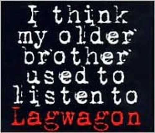 Lagwagon - I Think My Older Brother Listen To Lagwagon vinyl record cover