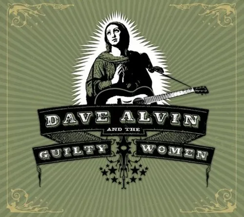 Dave Alvin & The Guilty Women - Dave Alvin and The Guilty Women vinyl record cover