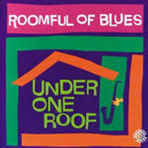 Roomful Of Blues - Under One Roof vinyl record cover