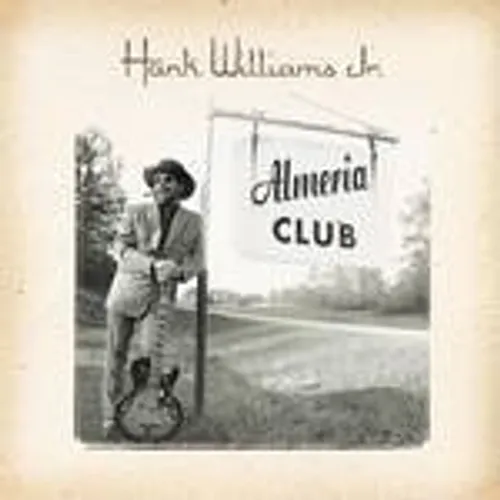 Hank Williams Jr. - The Almeria Club Recordings vinyl record cover