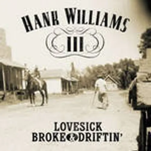 Hank Williams 3 - Lovesick, Broke and Drifting vinyl record cover