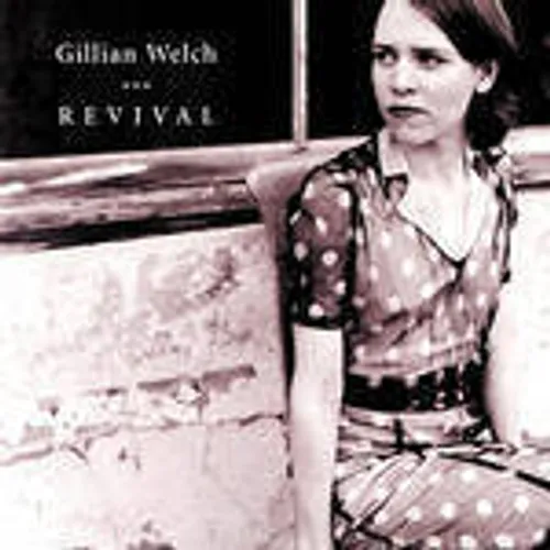 Gillian Welch - Revival vinyl record cover
