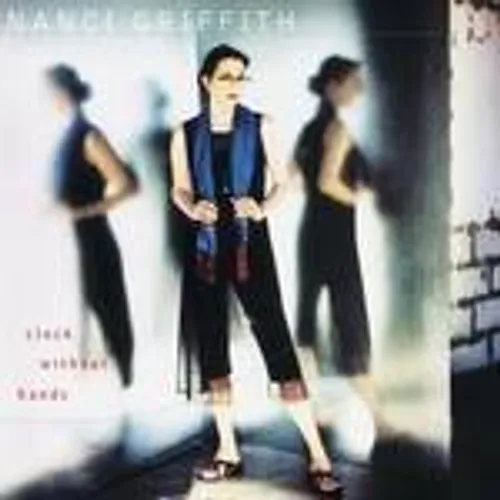 Nanci Griffith - Clock Without Hands vinyl record cover
