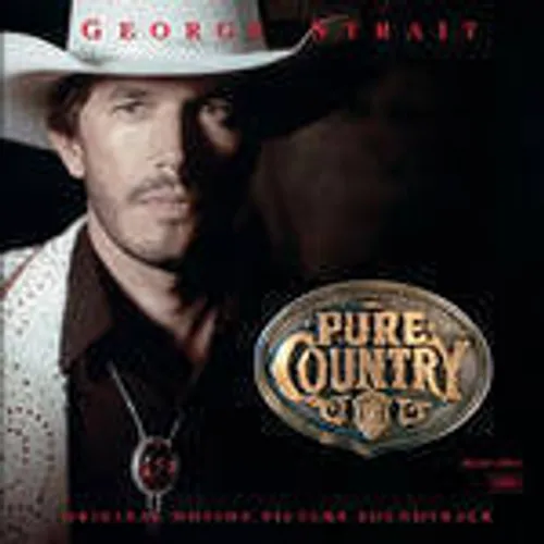 George Strait - Pure Country (Original Motion Picture Soundtrack) vinyl record cover