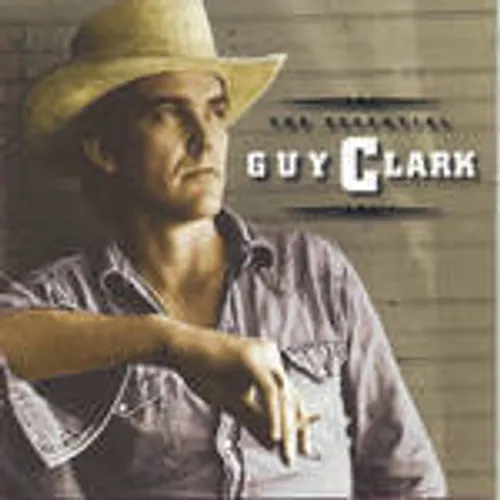 Guy Clark - The Essential Guy Clark vinyl record cover
