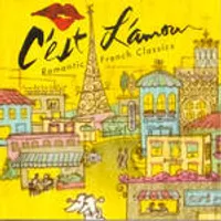 C'est L'amour: Romantic French Classics / Various