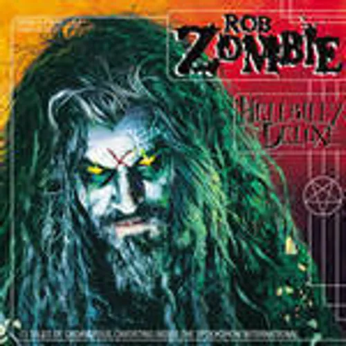 Rob Zombie - Hellbilly Deluxe vinyl record cover