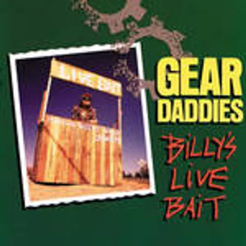 Gear Daddies - Billy's Live Bait vinyl record cover