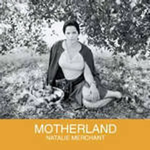 Natalie Merchant - Motherland vinyl record cover