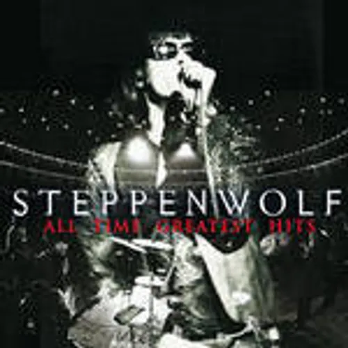 Steppenwolf - All Time Greatest Hits vinyl record cover