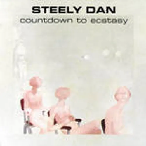 Steely Dan - Countdown To Ecstasy: Remastered vinyl record cover