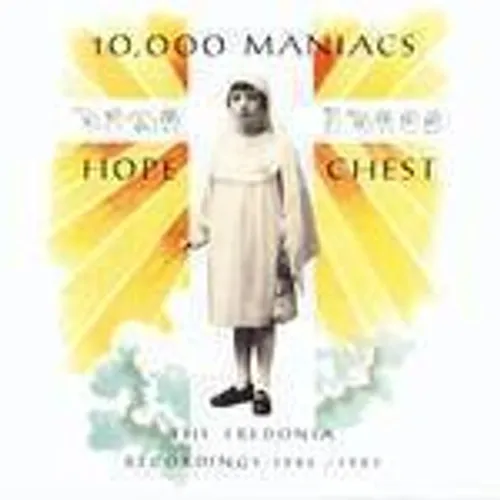 10,000 Maniacs - Hope Chest vinyl record cover