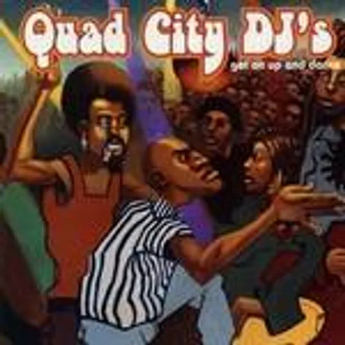 Quad City Djs - Get on Up & Dance vinyl record cover