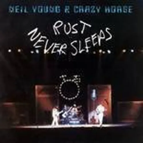 Neil Young - Rust Never Sleeps vinyl record cover