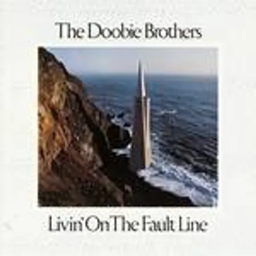 The Doobie Brothers - Livin' On The Fault Line vinyl record cover