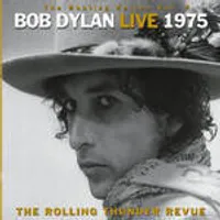 Bottleg Series, Vol. 5: Bob Dylan Live 1975 - The Rolling Thunder Revue