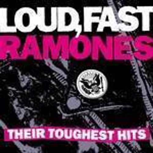 Ramones - Loud Fast Ramones: Their Toughest Hits vinyl record cover