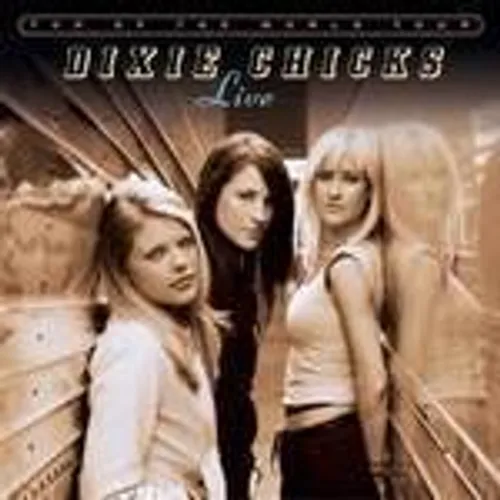 The Chicks - Top Of The World Tour Live vinyl record cover