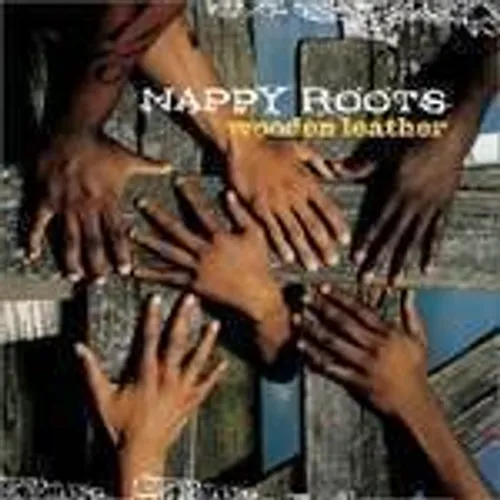 Nappy Roots - Wooden Leather vinyl record cover