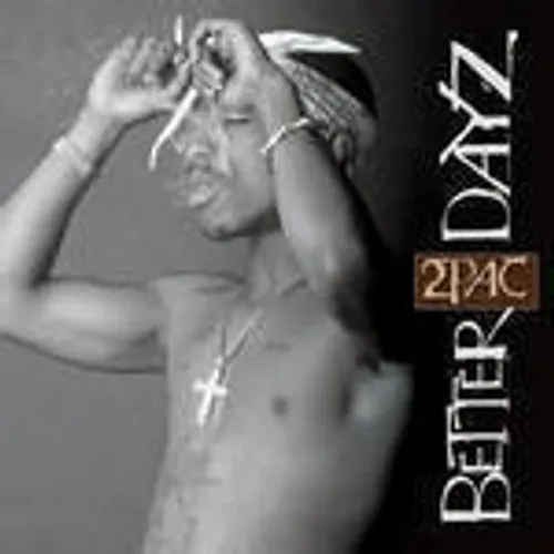 2pac - Better Dayz vinyl record cover