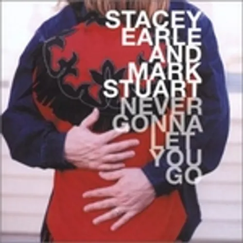 Stacey Earle - Never Gonna Let You Go vinyl record cover