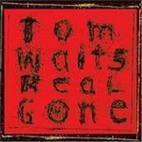 Tom Waits - Real Gone vinyl record cover