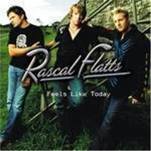 Rascal Flatts - Feels Like Today vinyl record cover