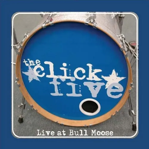 Click Five - Live at Bull Moose EP vinyl record cover