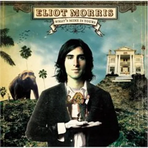 Eliot Morris - What's Mine Is Yours vinyl record cover
