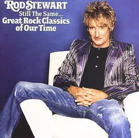 Still The Same Great Rock Classics Of Our Time