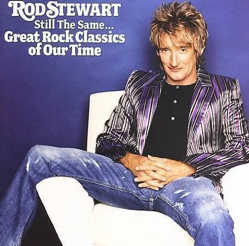 Rod Stewart - Still The Same Great Rock Classics Of Our Time vinyl record cover