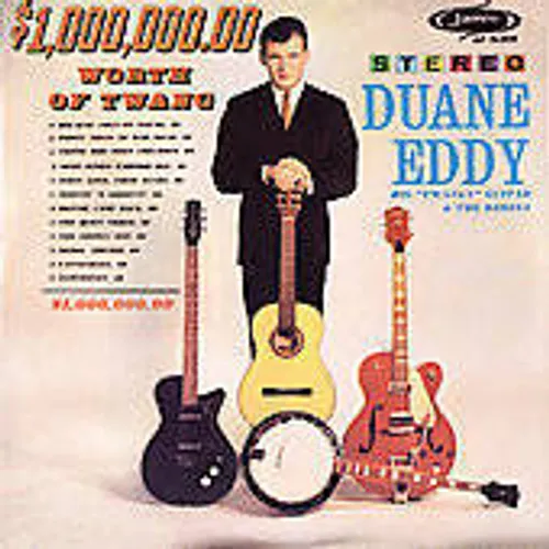 Duane Eddy - $1,000,000.00 Worth Of Twang vinyl record cover